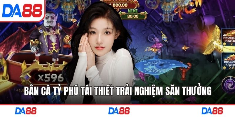 Bắn cá tỷ phú