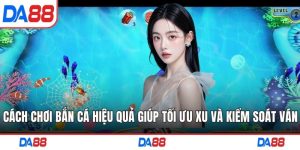 cách chơi bắn cá