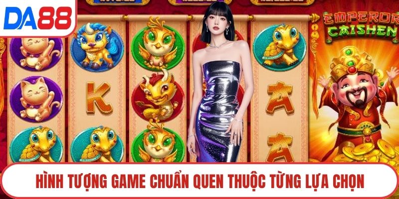 Hình tượng game chuẩn quen thuộc từng lựa chọn